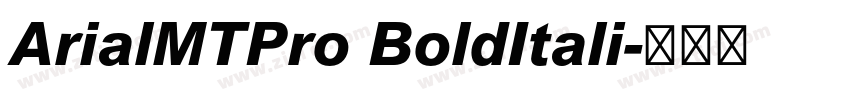 ArialMTPro BoldItali字体转换